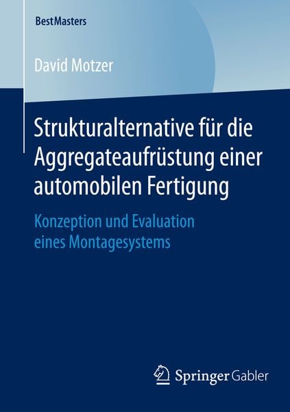 Produktbild: Strukturalternative f&uuml;r die Aggregateaufr&uuml;stung einer automobilen Fertigung