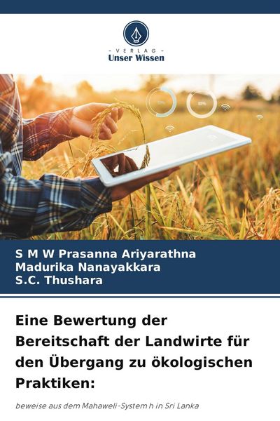 Produktbild: Eine Bewertung der Bereitschaft der Landwirte f&uuml;r den &Uuml;bergang zu &ouml;kologischen Praktiken: