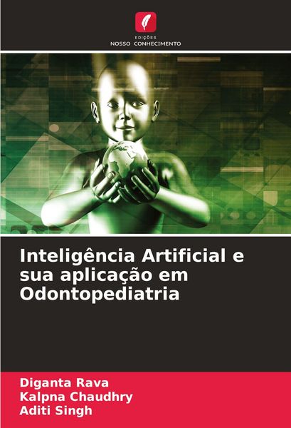 Produktbild: Intelig&ecirc;ncia Artificial e sua aplica&ccedil;&atilde;o em Odontopediatria