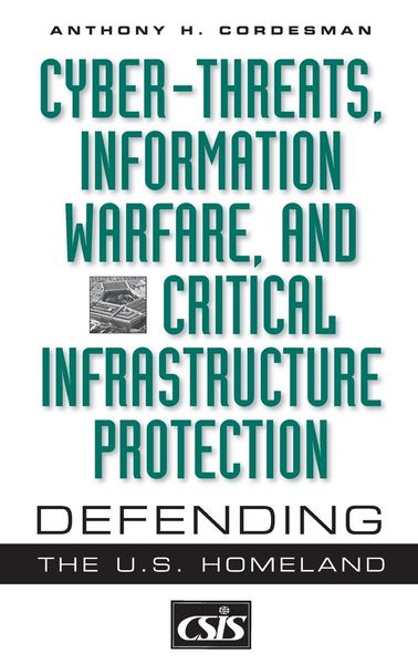 Produktbild: Cyber-threats, Information Warfare, and Critical Infrastructure Protection