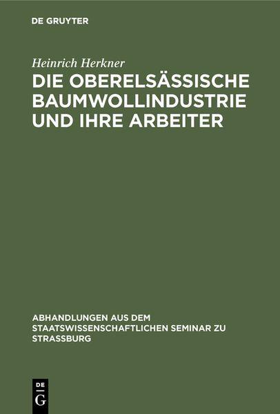 Produktbild: Die oberels&auml;ssische Baumwollindustrie und ihre Arbeiter