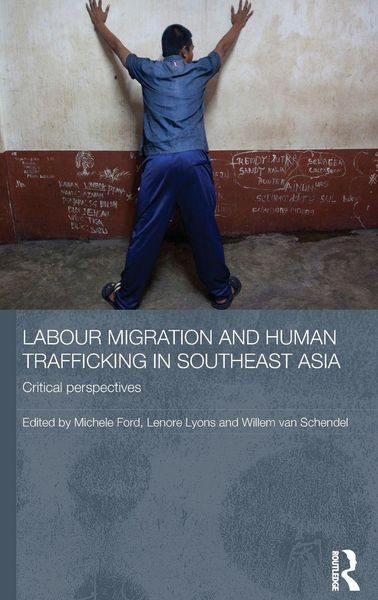 Produktbild: Labour Migration and Human Trafficking in Southeast Asia