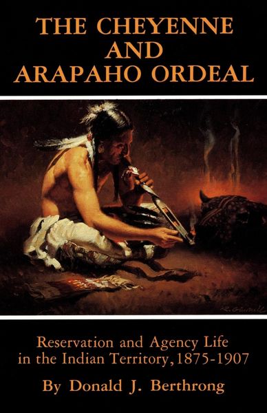 Produktbild: Berthrong, D: Cheyenne and Arapaho Ordeal