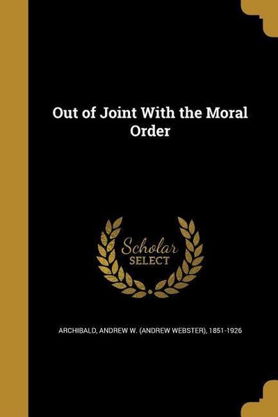 Produktbild: Out of Joint With the Moral Order