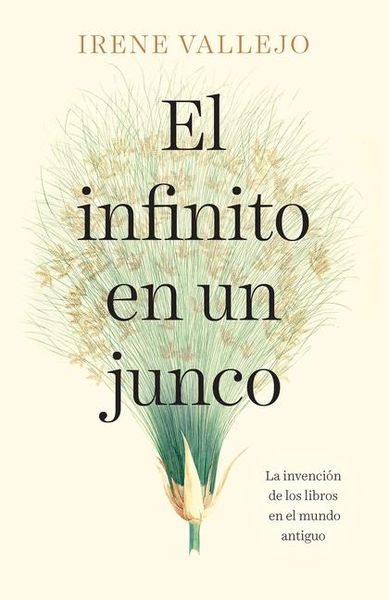 Produktbild: El Infinito En Un Junco / Papyrus: The Invention of Books in the Ancient World