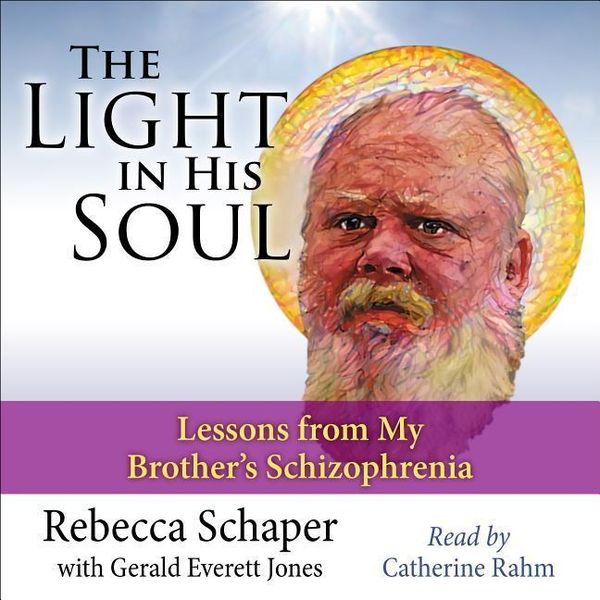 Produktbild: Light in His Soul: Lesson's from My Brother's Schizophrenia