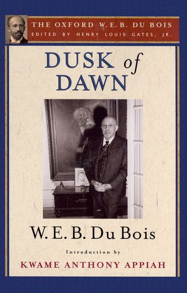 Produktbild: Dusk of Dawn (The Oxford W. E. B. Du Bois)