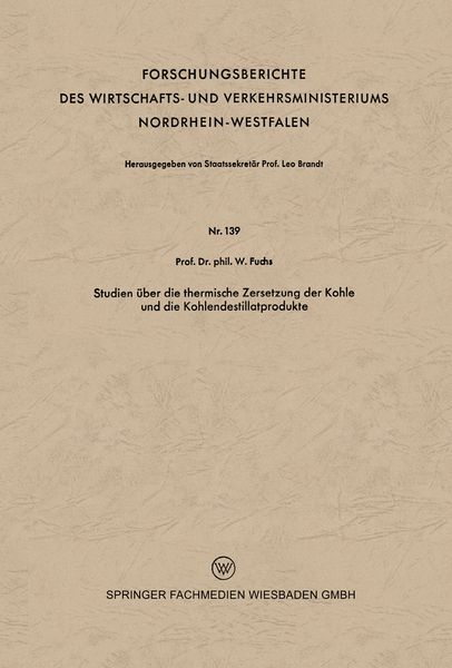 Produktbild: Studien &uuml;ber die thermische Zersetzung der Kohle und die Kohlendestillatprodukte