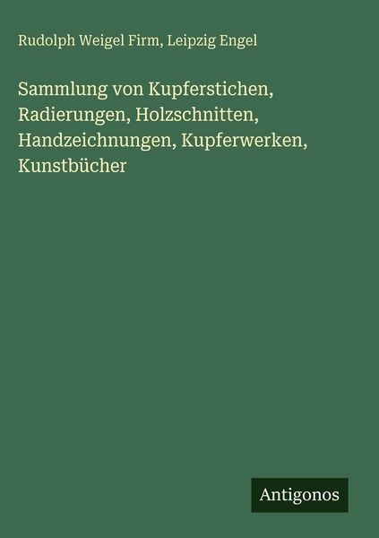 Produktbild: Sammlung von Kupferstichen, Radierungen, Holzschnitten, Handzeichnungen, Kupferwerken, Kunstb&uuml;cher