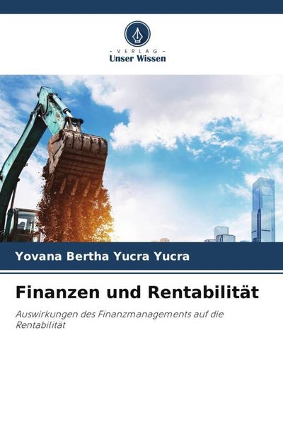 Finanzen und Rentabilität, Taschenbuch von Yovana Bertha Yucra Yucra, Verlag Unser Wissen, 9786205648964