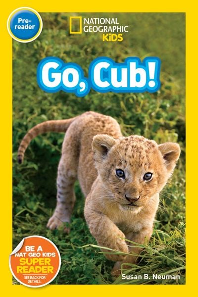 Produktbild: Go, Cub! (National Geographic Kids Readers, Pre-Reader)