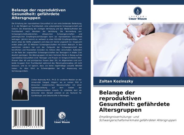 Belange der reproduktiven Gesundheit: gefährdete Altersgruppen, Taschenbuch von Zoltan Kozinszky, Verlag Unser Wissen, 9786203263695