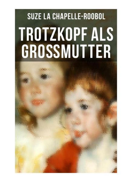 Produktbild: Trotzkopf als Gro&szlig;mutter