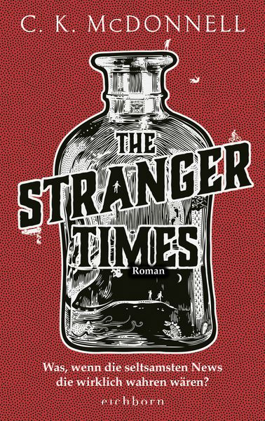 The Stranger Times, Gebundene Ausgabe von C. K. McDonnell, Eichborn