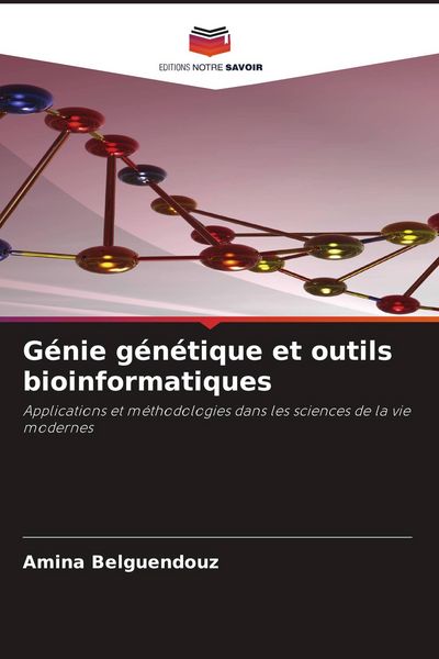 Produktbild: G&eacute;nie g&eacute;n&eacute;tique et outils bioinformatiques