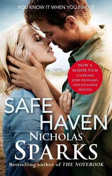 Safe Haven. Film Tie-In, Taschenbuch von Nicholas Sparks, Little, Brown Book Group, 978-0-7515-4852-5