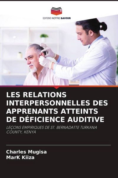 Produktbild: Les Relations Interpersonnelles des Apprenants Atteints De D&eacute;ficience Auditive