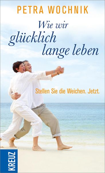 Produktbild: Wie wir gl&uuml;cklich lange leben