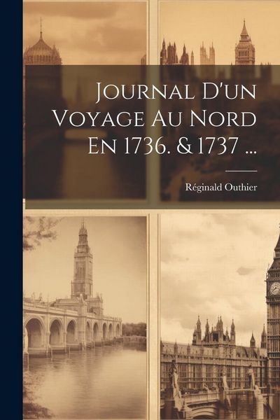 Produktbild: Journal D'un Voyage Au Nord En 1736. & 1737 ...