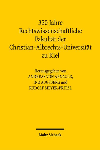 Produktbild: 350 Jahre Rechtswissenschaftliche Fakult&auml;t der Christian-Albrechts-Universit&auml;t zu Kiel