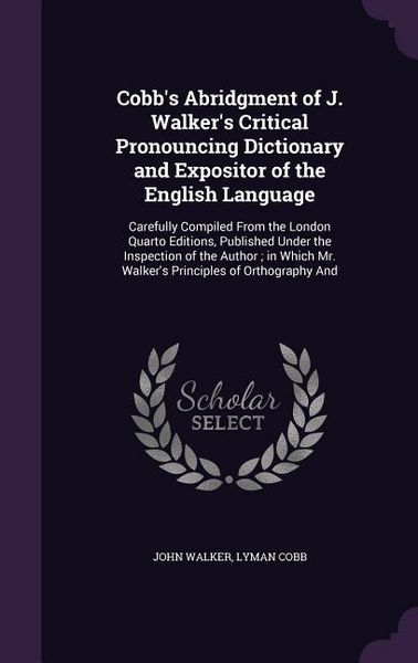 Produktbild: Cobb's Abridgment of J. Walker's Critical Pronouncing Dictionary and Expositor of the English Language
