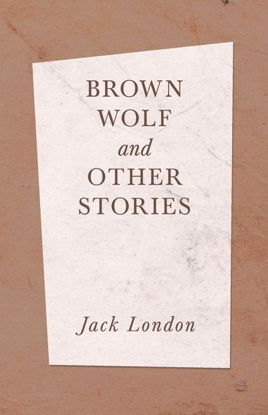 Produktbild: Brown Wolf and Other Stories