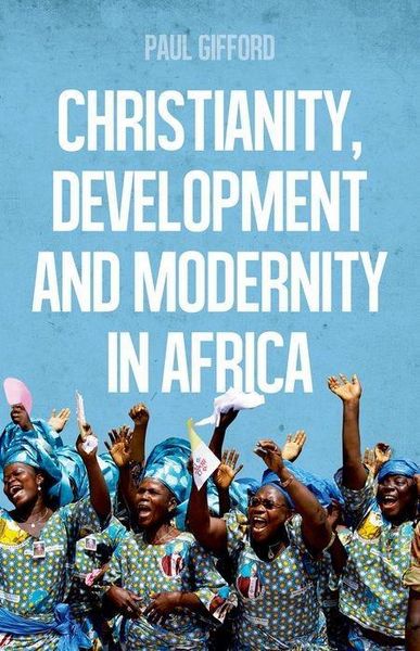 Produktbild: Christianity, Development and Modernity in Africa