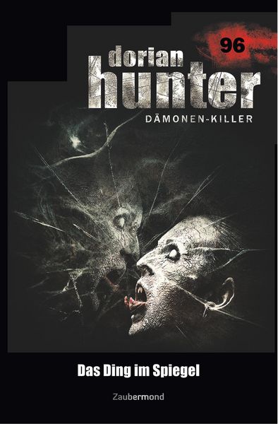 Produktbild: Schwarz, C: Dorian Hunter 96 - Das Ding im Spiegel