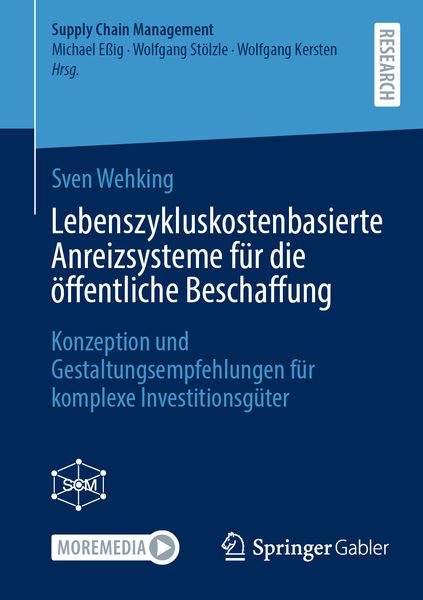 Lebenszykluskostenbasierte Anreizsysteme für die öffentliche Beschaffung, Taschenbuch von Sven Wehking, Springer Fachmedien Wiesbaden GmbH,