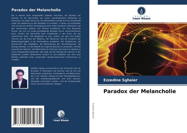 Paradox der Melancholie, Taschenbuch von Ezzedine Sghaier, Verlag Unser Wissen, 9786204174389