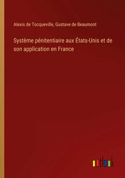 Produktbild: Syst&egrave;me p&eacute;nitentiaire aux &Eacute;tats-Unis et de son application en France