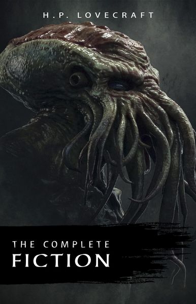 Produktbild: H. P. Lovecraft: The Complete Fiction