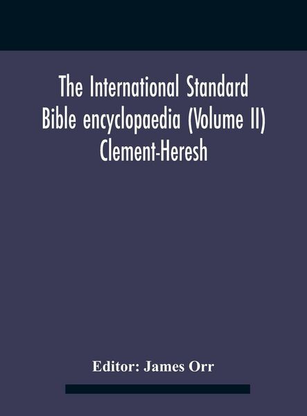 Produktbild: The International standard Bible encyclopaedia (Volume II) Clement-Heresh