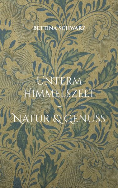 Produktbild: Unterm Himmelszelt - Natur & Genuss