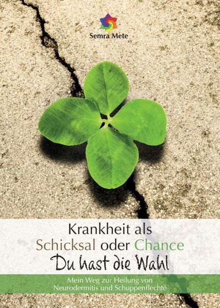 Produktbild: Krankheit als Schicksal oder Chance - Du hast die Wahl