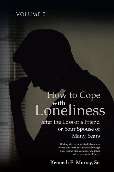 Produktbild: How to Cope with Loneliness after the Loss of a Friend or Your Spouse of Many Years