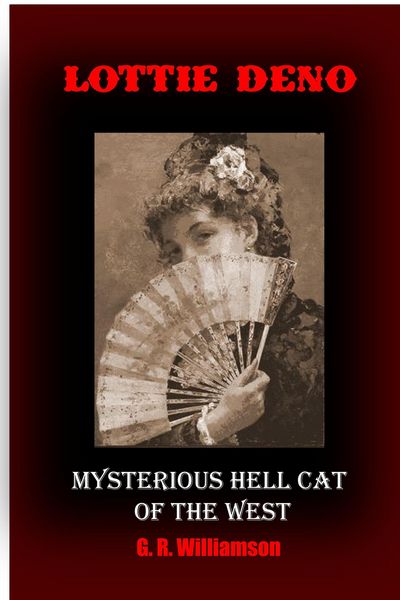 Produktbild: Lottie Deno - Mysterious Hell Cat of the West