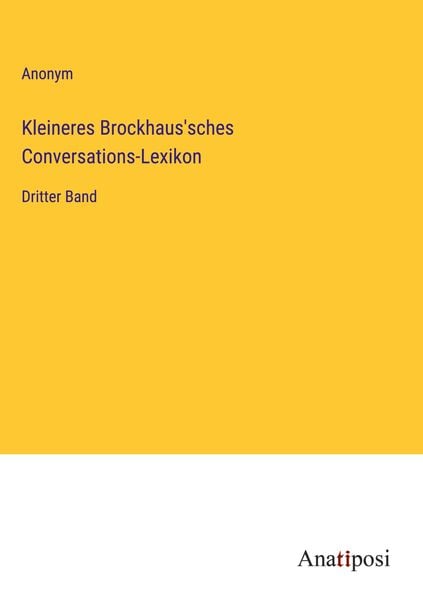 Kleineres Brockhaus'sches Conversations-Lexikon