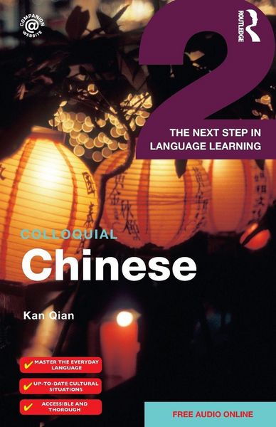 Colloquial Chinese 2, Taschenbuch von Kan Qian, Taylor & Francis, 9781138958241