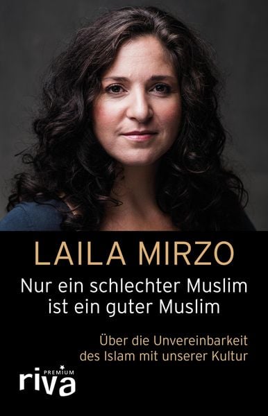 Produktbild: Nur ein schlechter Muslim ist ein guter Muslim