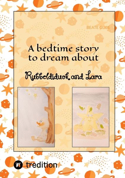 Produktbild: A bedtime story to dream about Rubbeldiduck and Lara