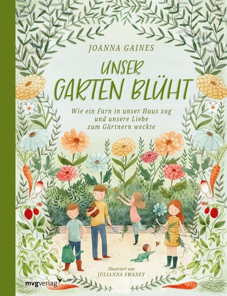 Unser Garten blüht, Gebundene Ausgabe von Joanna Gaines, Mvg, 978-3-7474-0220-7
