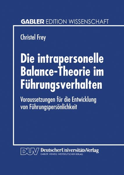 Produktbild: Die intrapersonelle Balance-Theorie im F&uuml;hrungsverhalten