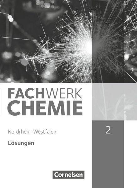 Produktbild: Fachwerk Chemie - Nordrhein-Westfalen 2013 - Band 2: 9./10. Schuljahr