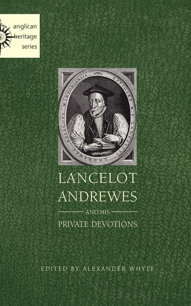 Produktbild: Lancelot Andrewes and His Private Devotions