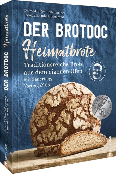 Der Brotdoc: Heimatbrote, Gebundene Ausgabe von Björn Hollensteiner, Christian, 9783959615280
