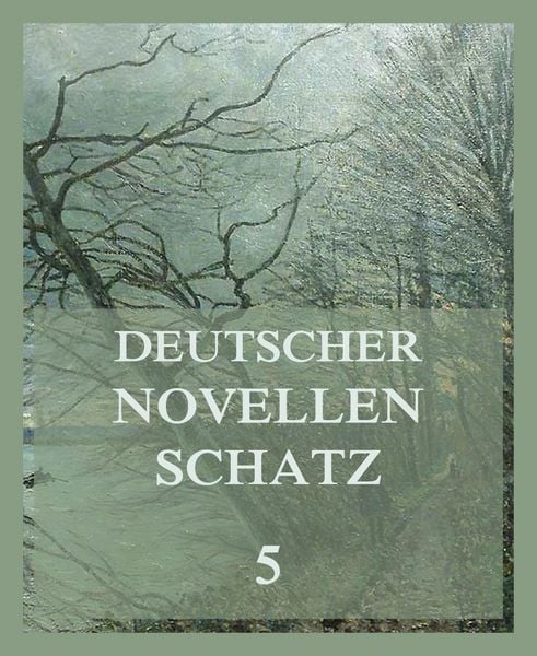 Produktbild: Deutscher Novellenschatz 5