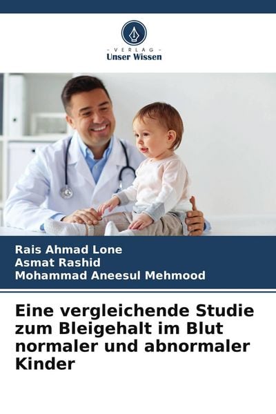 Produktbild: Eine vergleichende Studie zum Bleigehalt im Blut normaler und abnormaler Kinder