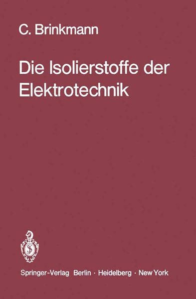 Produktbild: Die Isolierstoffe der Elektrotechnik