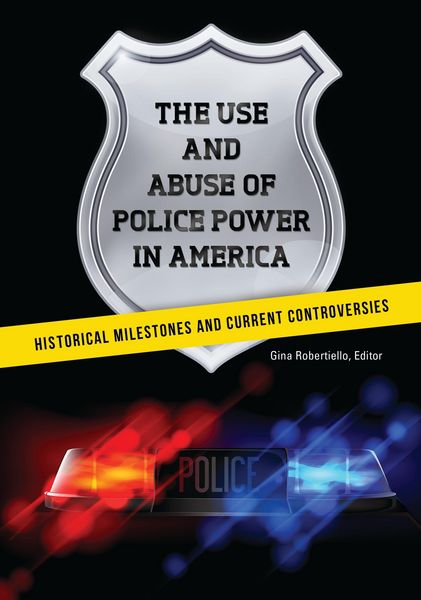 Produktbild: The Use and Abuse of Police Power in America